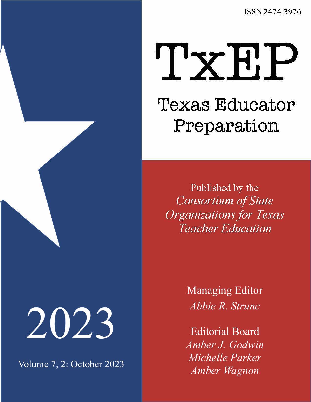 					View Vol. 7 No. 2 (2023): TxEP: Texas Educator Preparation
				